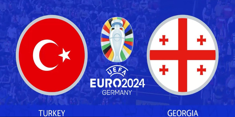 Thổ Nhĩ Kỳ vs Georgia